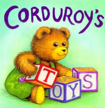 Corduroy's Toys by Don Freeman