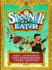 Spooner Or Later