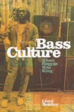 Bass Culture The Story Of Reggae