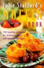 Julie Staffords Muffin Book