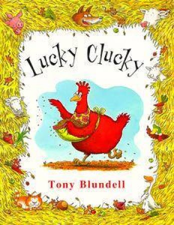 Lucky Clucky by Tony Blundell