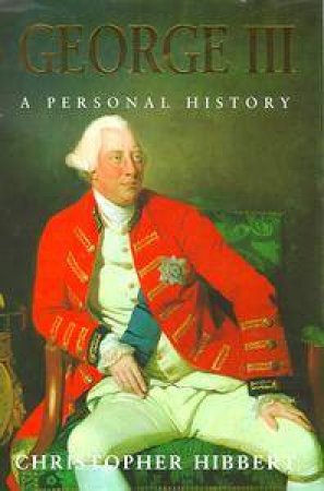 George III by Christopher Hibbert