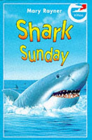 Shark Sunday by Mary Rayner