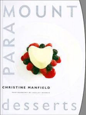Paramount Desserts by Christine Manfield