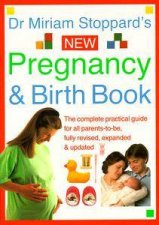 The New Pregnancy  Birth Book The Complete Practical Guide for All ParentsToBe