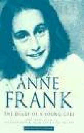 The Diary Of A Young Girl by Anne Frank