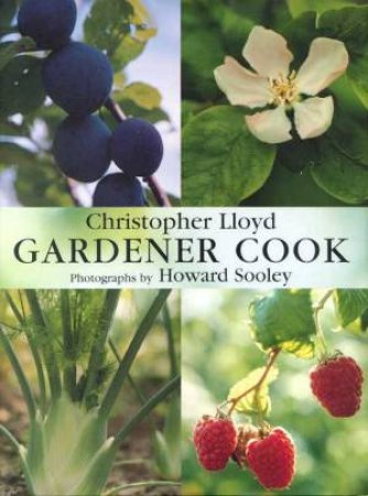 Gardener Cook by Christopher Lloyd