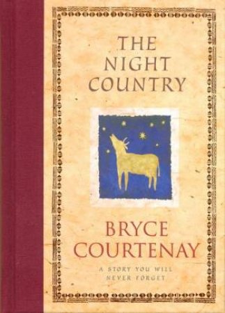 Night Country by Bryce Courtenay