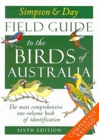 The field guide to the birds of australia