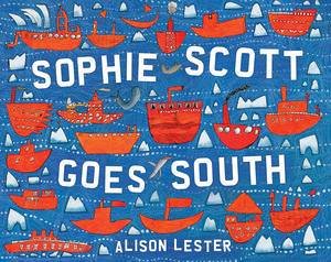 Sophie Scott Goes South by Alison Lester