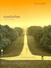 Wanderlust A History Of Walking