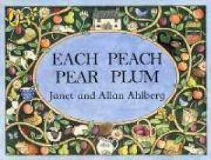Each Peach Pear Plum by Allan Ahlberg