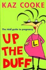 Up The Duff The Real Guide To Pregnancy