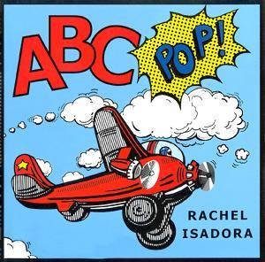 ABC Pop! by Rachel Isadora