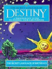 The Secret Language Of Destiny