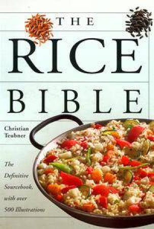 The Rice Bible by Christian Teubner