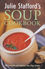 Julie Staffords Soup Cookbook
