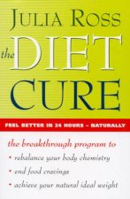 The Diet Cure The Breakthrough Programme To Rebalance Your Body Chemistry  End Food Craving