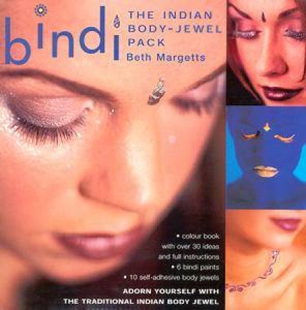 Bindi: The Body-Jewel Pack by Beth Margetts