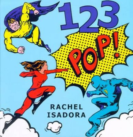 123 pop! by Rachel Isadora