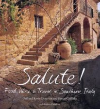 Salute Food Wine  Travel In Southern Italy