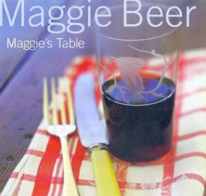 Maggie's Table by Maggie Beer