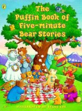 The Puffin Book Of Five Minute Bear Stories
