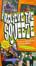 Relieve The Squeeze