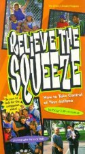 Relieve The Squeeze