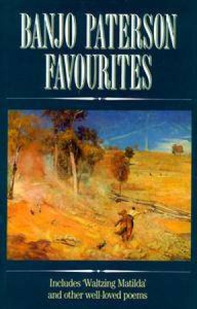 Banjo Paterson Favourites by Andrew Barton Paterson