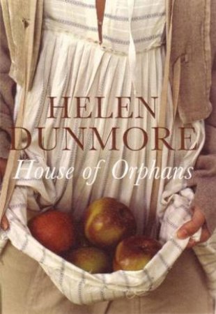 House Of Orphans by Helen Dunmore