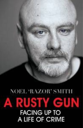 A Rusty Gun by Noel Smith