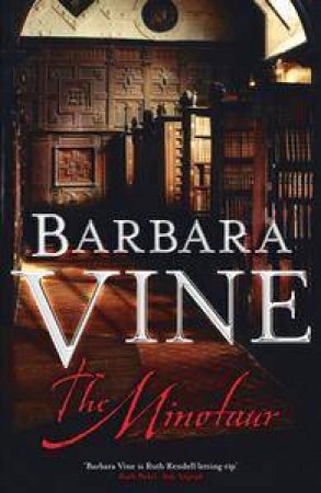 The Minotaur by Barbara Vine