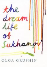 The Dream Life Of Sukhanov