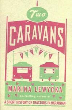 Two Caravans by Marina Lewycka