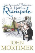 The AntiSocial Behaviour of Horace Rumpole