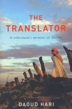 The Translator A Tribesmans Memoir Of Darfur