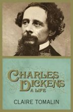 Charles Dickens A Life