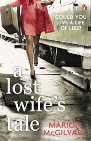 Lost Wife's Tale by Marion McGilvary