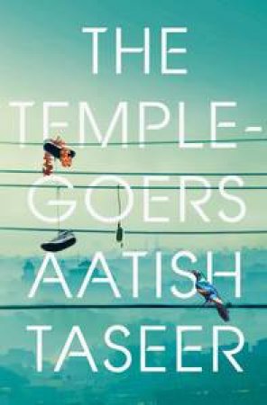 Temple-Goers by Aatish Taseer