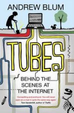 Tubes Behind the Scenes at the Internet