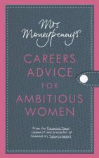 Mrs Moneypennys Careers Advice for Ambitious Women