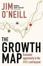 The Growth Map Economic Opportunity in the BRICs and Beyond