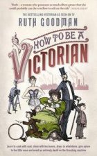 How To Be a Victorian