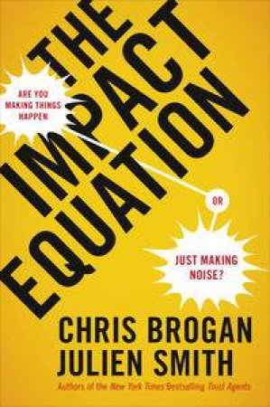 The Impact Equation by Chris and Smith Julien Brogan