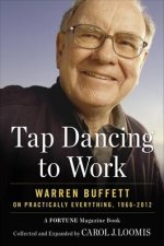 Tap Dancing to Work Warren Buffett on Practically Everything 19662012