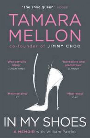 In My Shoes: A Memoir by Tamara Mellon