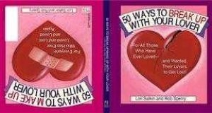 50 Ways To Break Up With Your Lover by Lori Salkin & Rob Sperry