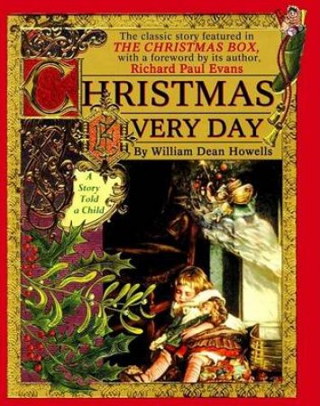 Christmas Every Day by William Dean Howells