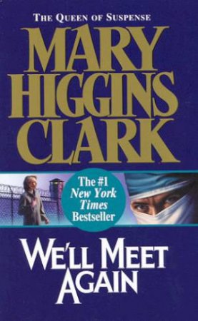 We'll Meet Again by Mary Higgins Clark